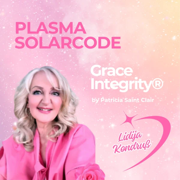 Grace Integrity® Plasma Solar Codeübertragungen 1-5 by Patricia St. Clair